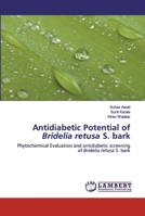 Antidiabetic Potential of Bridelia retusa S. bark 6202527161 Book Cover