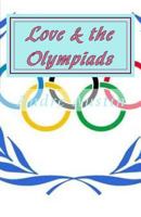 Love & the Olympiads 1548136719 Book Cover