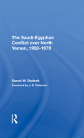 The Saudiegyptian Conflict Over North Yemen, 19621970 0367295687 Book Cover