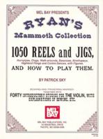 Mel Bay Ryan's Mammoth Collection of Fiddle Tunes