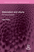 Nationalism and Liberty (Routledge Revivals) 103238378X Book Cover