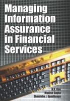 Managing Information Assurance in Financial Services 1599041715 Book Cover