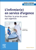 L'Infirmier(e) En Service d'Urgence: Faciliter La Prise de Poste Aux Urgences 2294782887 Book Cover