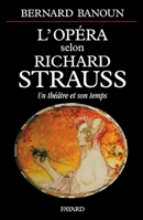 Opéra selon Richard Strauss 2213604932 Book Cover