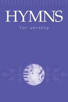 Hymns for Worship 1592554431 Book Cover