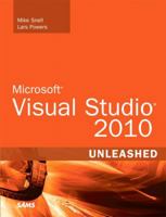 Microsoft Visual Studio 2010 Unleashed 0672330814 Book Cover