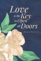 Love is the Key to Open all Doors B0BYM3G7ZM Book Cover