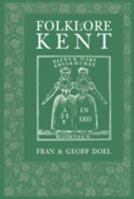 Folklore of Kent 0752426281 Book Cover