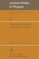 Mathematical Problems in Theoretical Physics: International Conference Held in Rome, June 6-15, 1977 3540088539 Book Cover