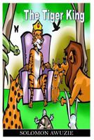 The Tiger King 1548173827 Book Cover