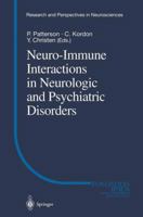 Neuro-Immune Interactions in Neurologic and Psychiatric Disorders 3540660135 Book Cover