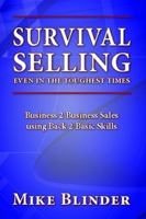 Survival Selling Even in the Toughest Times 0615264697 Book Cover