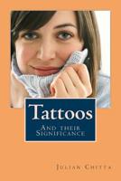 Tattoos: And their Significance 1718861664 Book Cover