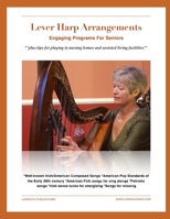Lever Harp Arrangements: Engaging Programs For Seniors B0841V224B Book Cover
