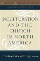 Inculturation and the Church in North America 0824524381 Book Cover