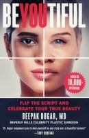 Be-YOU-tiful: Flip the Script and Celebrate Your True Beauty 1954521057 Book Cover