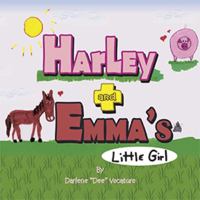 Harley and Emma's Little Girl 1436338689 Book Cover