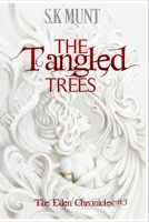 The Tangled Trees: An Adult Dystopian Romance B099NG32NH Book Cover
