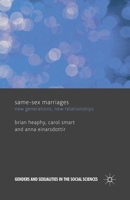 Same Sex Marriages: New Generations, New Relationships 0230300235 Book Cover