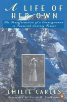 A Life of Her Own: The Transformation of a Countrywoman in 20th-Century France 0140169652 Book Cover