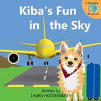 Kiba's Fun in the Sky (Kiba Tales) 9082854503 Book Cover