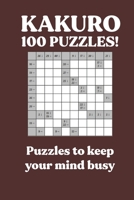 Puzzles for kids 100 pieces: cross sums, kakuro puzzle book B087SHDJWZ Book Cover