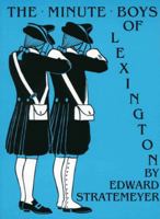 The Minute Boys of Lexington 0965273539 Book Cover