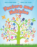 Factors and Multiples 1681918374 Book Cover