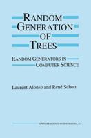 Random Generation of Trees: Random Generators in Computer Science 079239528X Book Cover