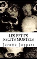 Les petits récits mortels 1533191727 Book Cover