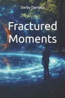 Fractured Moments B0CHL52WY5 Book Cover