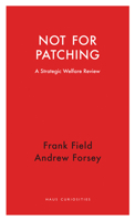 Not for Patching: A Strategic Welfare Review 1910376795 Book Cover