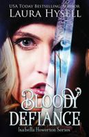 Bloody Defiance 1544651708 Book Cover