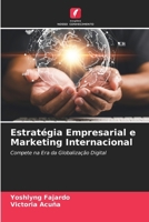 Estratégia Empresarial e Marketing Internacional (Portuguese Edition) 6630331079 Book Cover