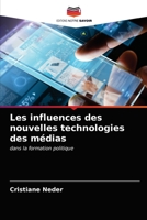 Les influences des nouvelles technologies des médias 6202585919 Book Cover