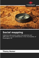 Social mapping: Collective discussions about the potential and difficulties in rural settlements in the municipality of Paranaguá, PR B0CKKZYLYM Book Cover