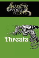 Shadow, Sword & Spell: Threats 0982659873 Book Cover