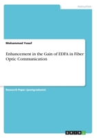 Enhancement in the Gain of EDFA in Fiber Optic Communication 3346229661 Book Cover