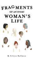 Fragments of an Everywoman's Life 1528936361 Book Cover