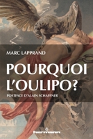 Pourquoi l'Oulipo ? (HR.PUL.HORS COL) (French Edition) B089CVZ66X Book Cover