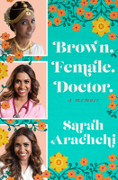 Brown. Female. Doctor : A Memoir 1923192167 Book Cover