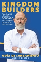 Kingdom Builders Launch Guide Spanish 1922411361 Book Cover