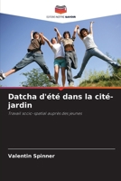 Datcha d'été dans la cité-jardin (French Edition) 6209741754 Book Cover