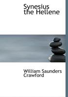 Synesius: The Hellene B0BQCKG6D5 Book Cover