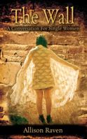 The Wall: A Conversation for Single Women 1432795120 Book Cover