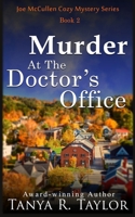 Murder At The Doctor's Office B0BFTWFD4H Book Cover