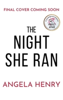 The Night She Ran 1837006253 Book Cover
