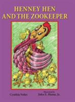 Henney Hen and the Zookeeper 1950434168 Book Cover