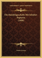 Die Handelsgeschafte Mit Inhaber-Papieren 1162429070 Book Cover