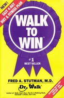 Walk to Win: The Easy 4-Day Diet and Fitness Plan 0934232083 Book Cover